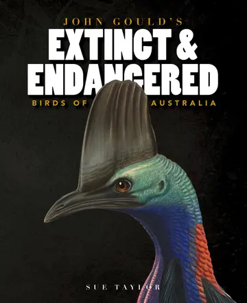 Cover of John Gould's Extinct & Endangered Birds of Australia