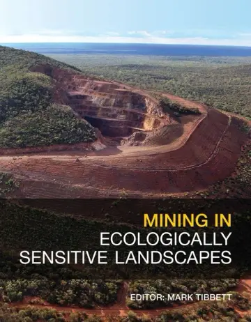 Cover of Mining in Ecologically Sensitive Landscapes