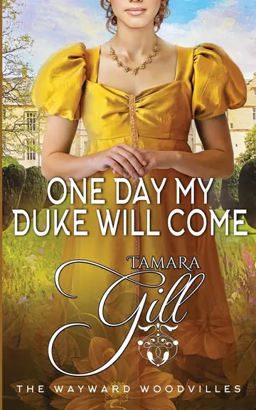 Cover of One Day my Duke Will Come