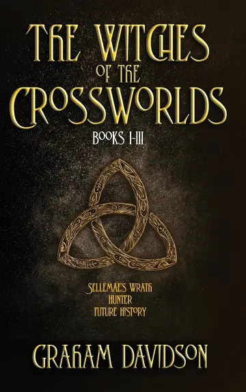 Cover of The Witches of the Crossworlds Books I - III