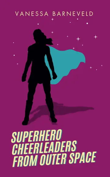 Cover of Superhero Cheerleaders from Outer Space
