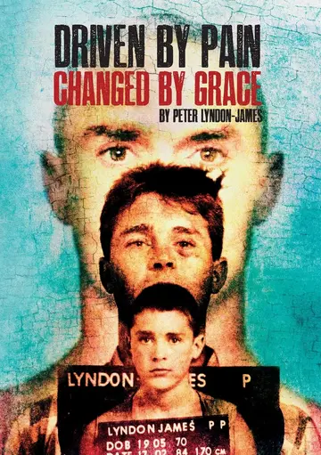 Cover of Driven by Pain, Changed by Grace