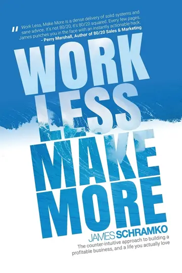 Cover of Work Less, Make More