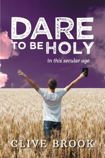 Cover of Dare to Be Holy in This Secular Age