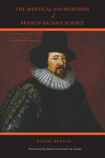 Cover of The Mystical Foundations of Francis Bacon's Science