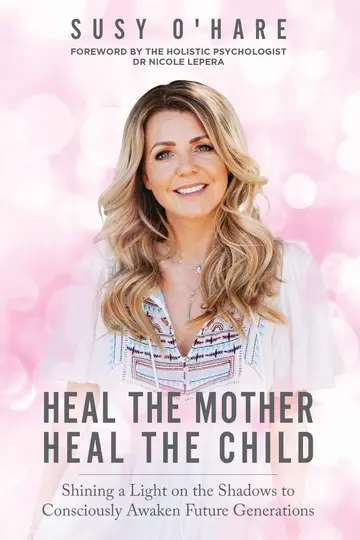 Cover of Heal the Mother, Heal the Child