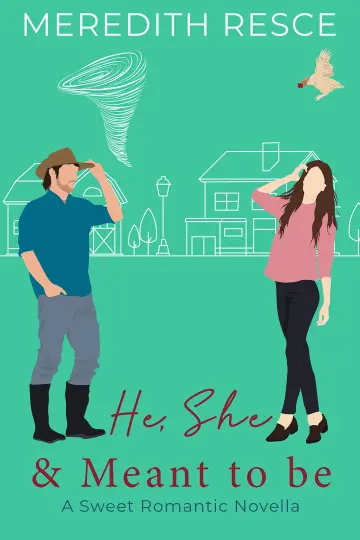 Cover of He, She and Meant to Be