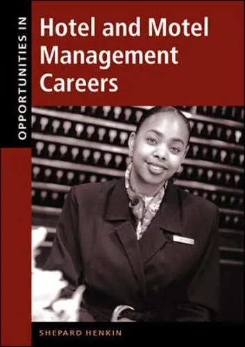 Cover of Opportunities in Hotel and Motel Management Careers