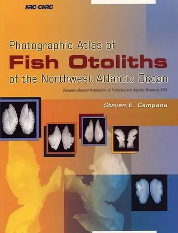 Cover of Photographic Atlas of Fish Otoliths of the Northwest Atlantic Ocean