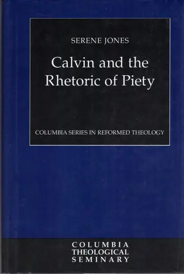 Cover of Calvin and the Rhetoric of Piety