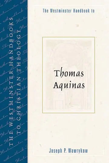 Cover of The Westminster Handbook to Thomas Aquinas