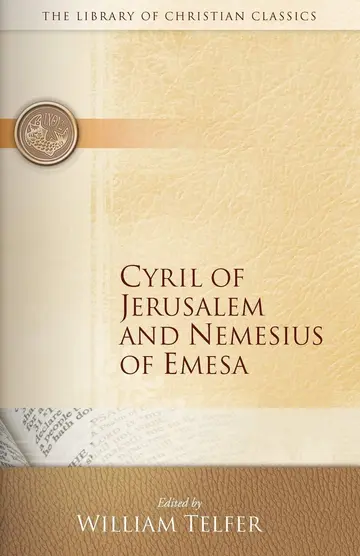 Cover of Cyril of Jerusalem and Nemesius of Emesa