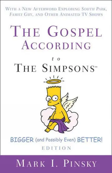 Cover of The Gospel According to the Simpsons, Bigger and Possibly Even Better! Edition