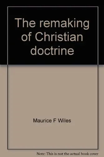 Cover of The remaking of Christian doctrine