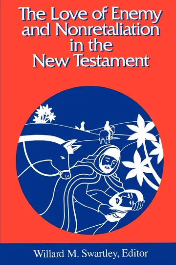 Cover of The Love of Enemy and Nonretaliation in the New Testament