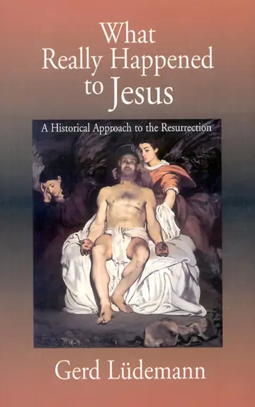 Cover of What Really Happened to Jesus