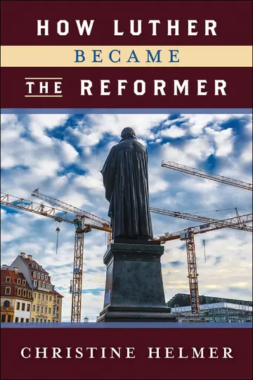 Cover of How Luther Became the Reformer
