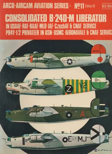 Cover of Consolidated B-24D-M Liberator in USAAF-RAF-RAAF-MLD-IAF-CzechAF & CNAF service, PB4Y-1/2 Privateer in USN-USMC-Aeronavale & CNAF service