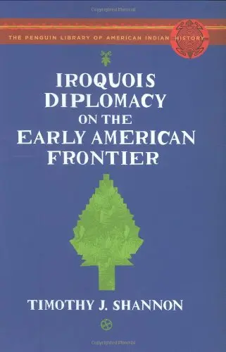 Cover of Iroquois Diplomacy on the Early American Frontier