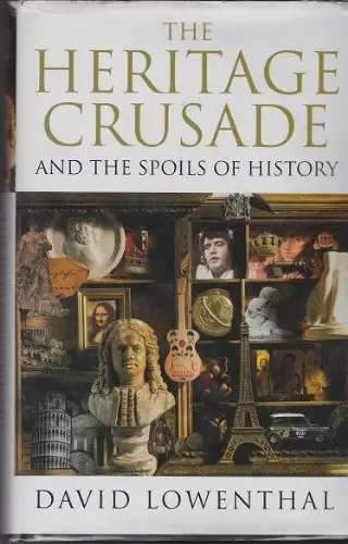 Cover of The Heritage Crusade and the Spoils of History