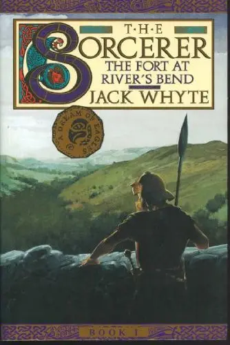 Cover of Dream of Eagles 05 Vol 1 the Sorcerer Fort at Rivers Bend