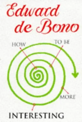 Cover of How to be More Interesting