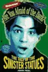 Cover of Tale of the Sinister Statues (are You Afraid of the Dark 1)