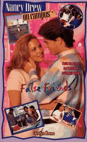 Cover of False Friends (Nancy Drew on Campus 7)