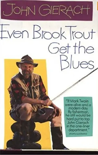 Cover of Even Brook Trout Get the Blues