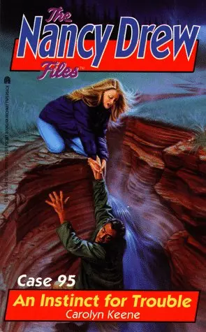 Cover of An INSTINCT FOR TROUBLE (NANCY DREW FILES 95)