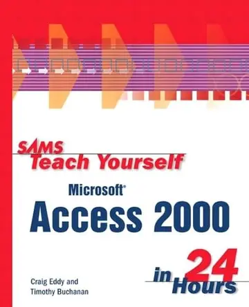 Cover of Sams Teach Yourself Microsoft Access 2000 in 24 Hours