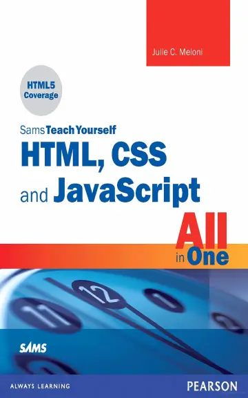 Cover of Sams Teach Yourself HTML, CSS and JavaScript All in One