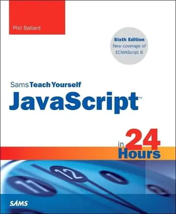 Cover of JavaScript in 24 Hours, Sams Teach Yourself