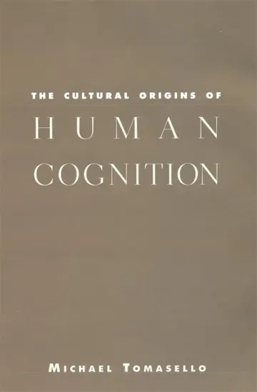 Cover of The Cultural Origins of Human Cognition
