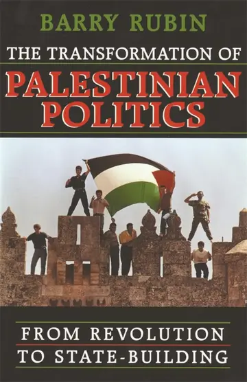 Cover of The Transformation of Palestinian Politics – From Revolution to State–Building