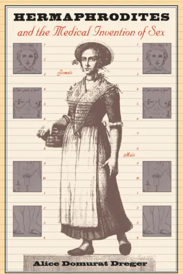 Cover of Hermaphrodites and the Medical Invention of Sex