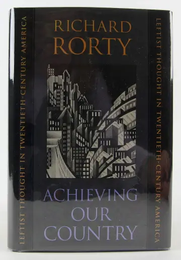 Cover of Achieving our Country – Leftist Thought in Twentieth–Century America