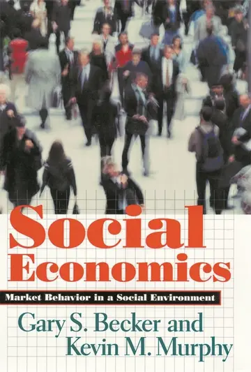 Cover of Social Economics – Market Behavior in a Social Environment