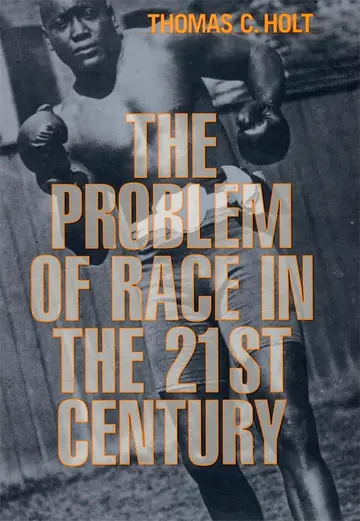 Cover of The Problem of Race in the Twenty-First Century