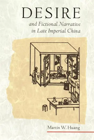 Cover of Desire and Fictional Narrative in Late Imperial China