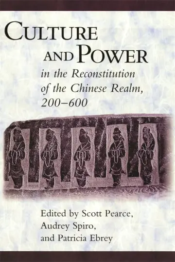 Cover of Culture & Power in the Reconstitution of the Chinese Realm 200–600