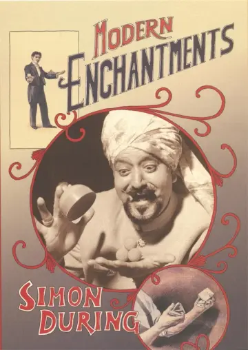 Cover of Modern Enchantments – The Cultural Power of Secular Magic