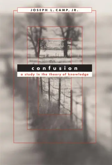 Cover of Confusion – A Study in the Theory of Knowledge