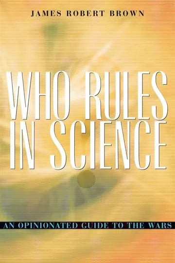 Cover of Who Rules in Science – An Opinionated Guide to the Wars
