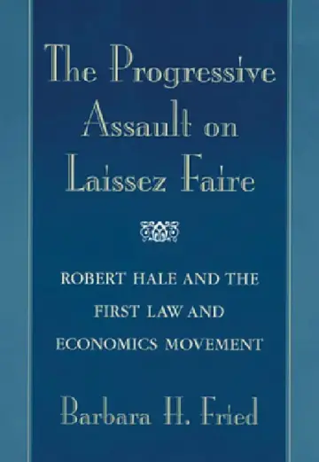 Cover of The Progressive Assault on Laissez Faire