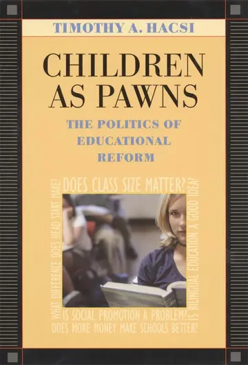 Cover of Children as Pawns – The Politics of Educational Reform
