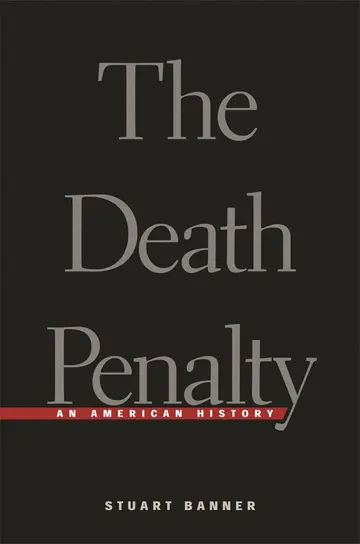 Cover of The Death Penalty – An American History