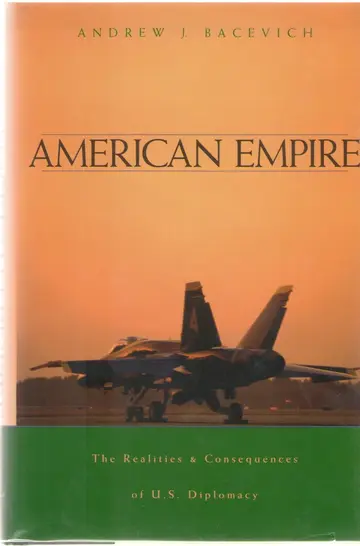 Cover of American Empire – The Realities & Consequences of US Diplomacy