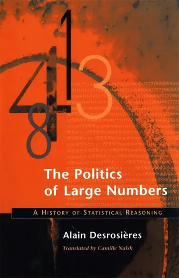 Cover of The Politics of Large Numbers – A History of Statistical Reasoning
