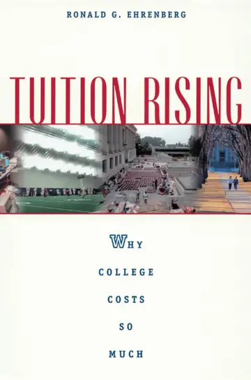 Cover of Tuition Rising – Why College Costs so Much